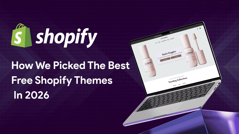 How we picked the best free Shopify themes in 2026.png