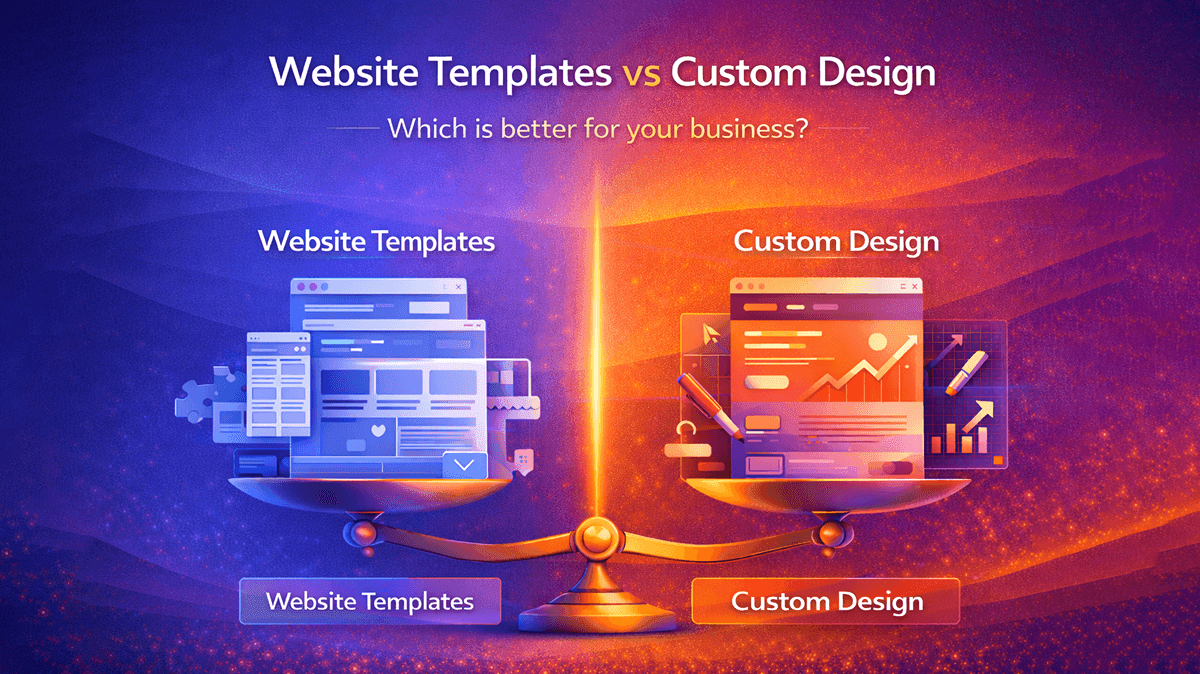 Website Templates vs Custom Design: Which is Better? featured image